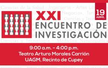 Convocatoria XXII Encuentro de Investigación de la UAGM