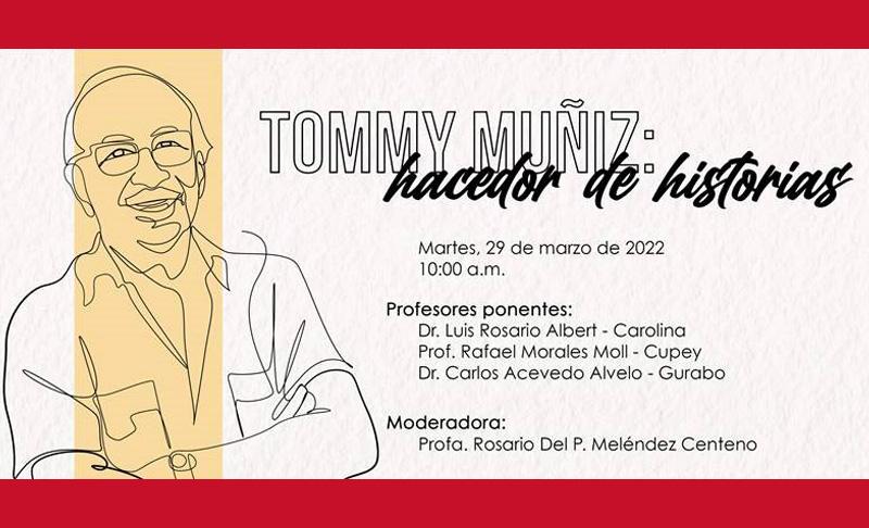 Foro: Tommy Muñiz; hacedor de historias