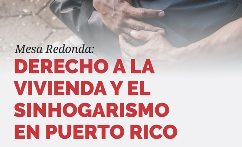 Derecho a la vivienda y el sinhogarrismo en Puerto Rico