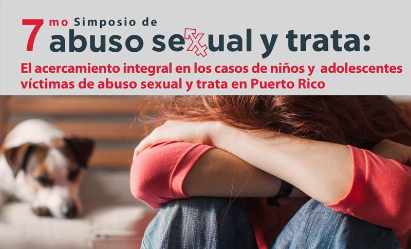 7mo Simposio de abuso sexual y trata